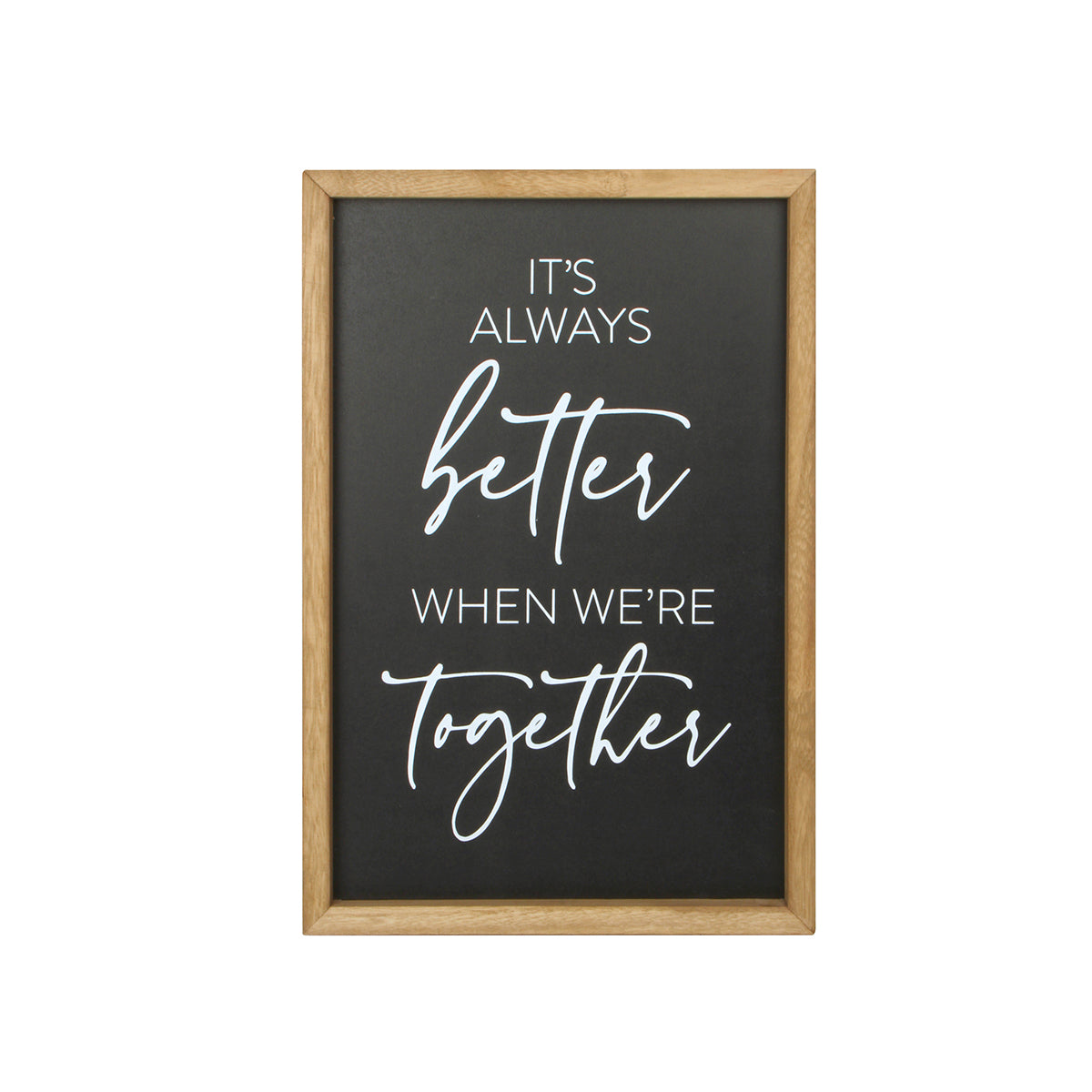 Better Together Plaque 36 x 24 x 2cm