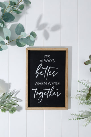 Better Together Plaque 36 x 24 x 2cm